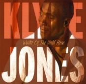 Waltz of the Wild Rose - Klyde Jones